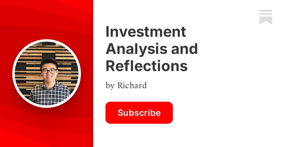 Thumbnail of Investment Analysis and Reflections  | Richard | Substack