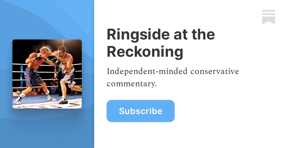 ringsideatthereckoning.substack.com