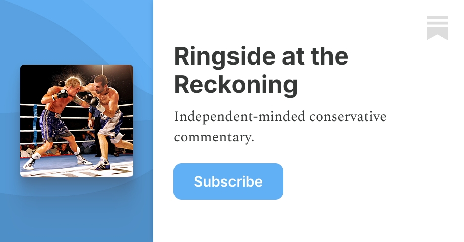 ringsideatthereckoning.substack.com