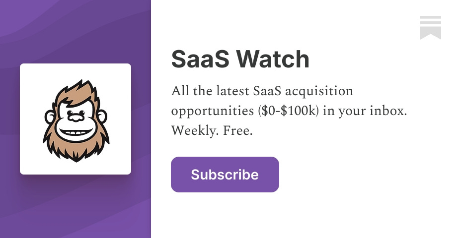 Welcome to the first issue of  SaaS Watch! This is where you’ll find all the most recent — and most promising — micro ($0-$100k) SaaS acquisitio