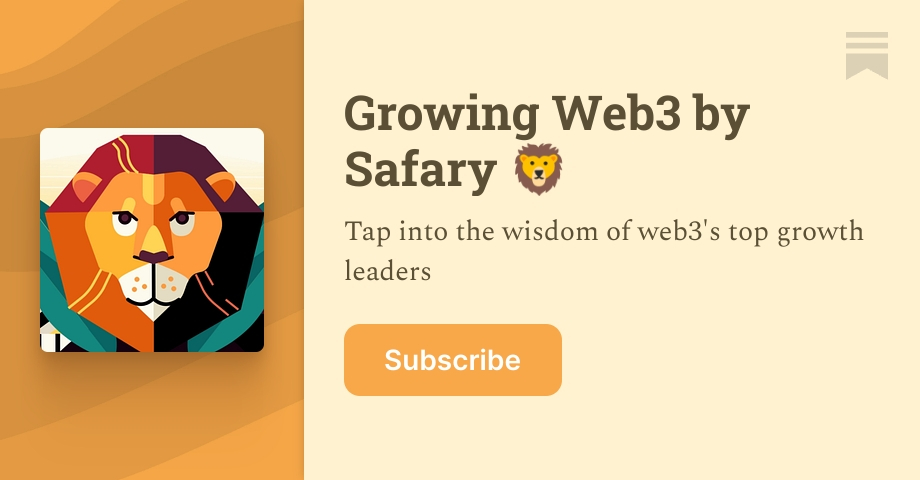 Growing Web3 by Safary 🦁 | Substack