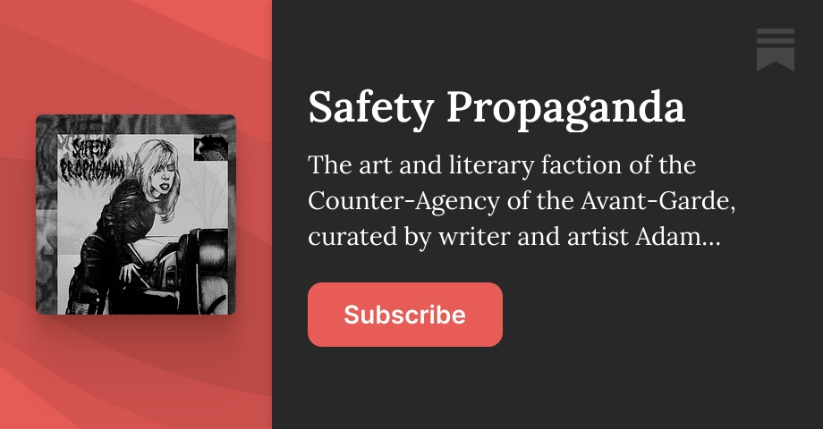safetypropaganda.substack.com