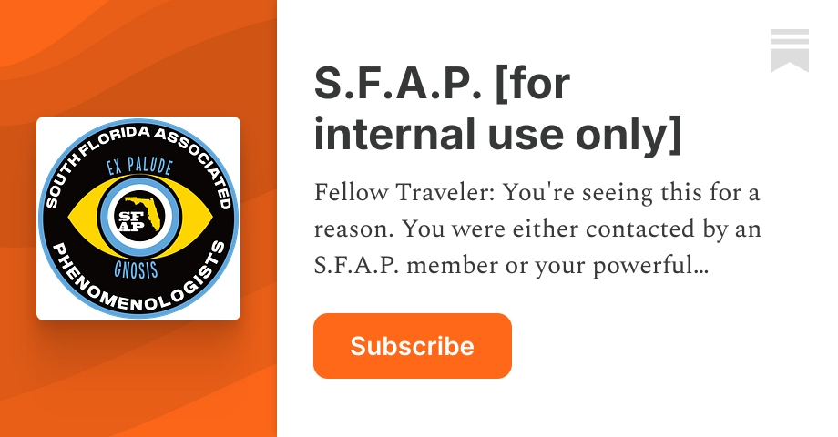 S.F.A.P. [for internal use only] | Substack