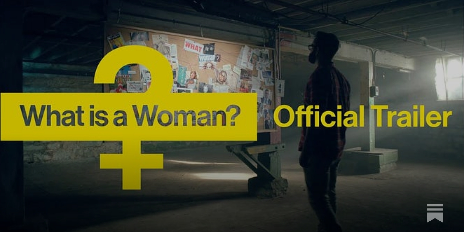 OFFICIAL TEASER: “What is a Woman?” 