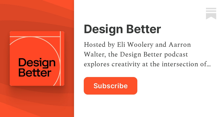 Design Better | The Curiosity Department | Substack