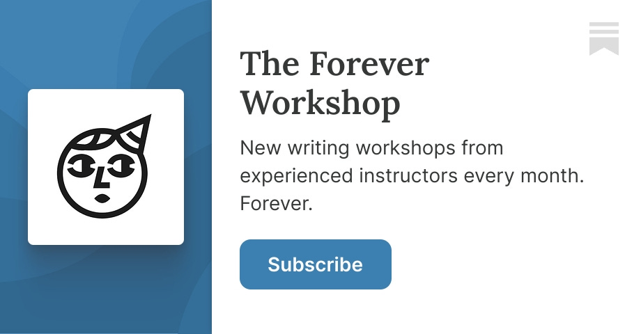 The Forever Workshop | Chill Subs | Substack