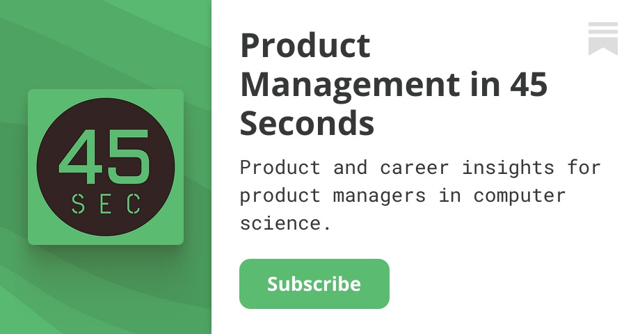 product-management-in-45-seconds-verified-username-substack