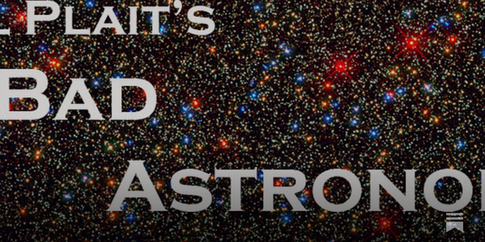 Bad astronomy deals