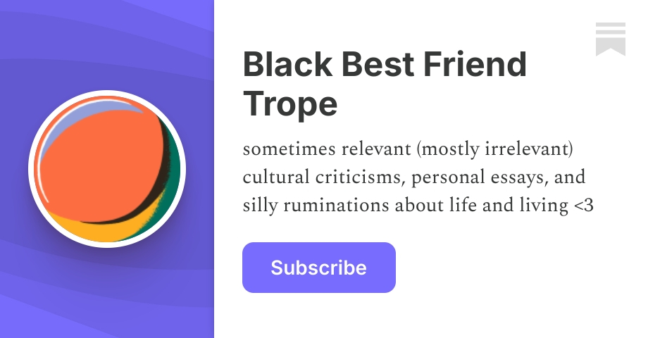Black Best Friend Trope | Jevin Jones | Substack