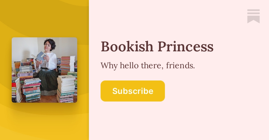 Bookish Princess | Emma Stewart | Substack