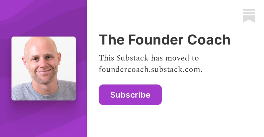 The Founder Coach Substack - by Dave Bailey