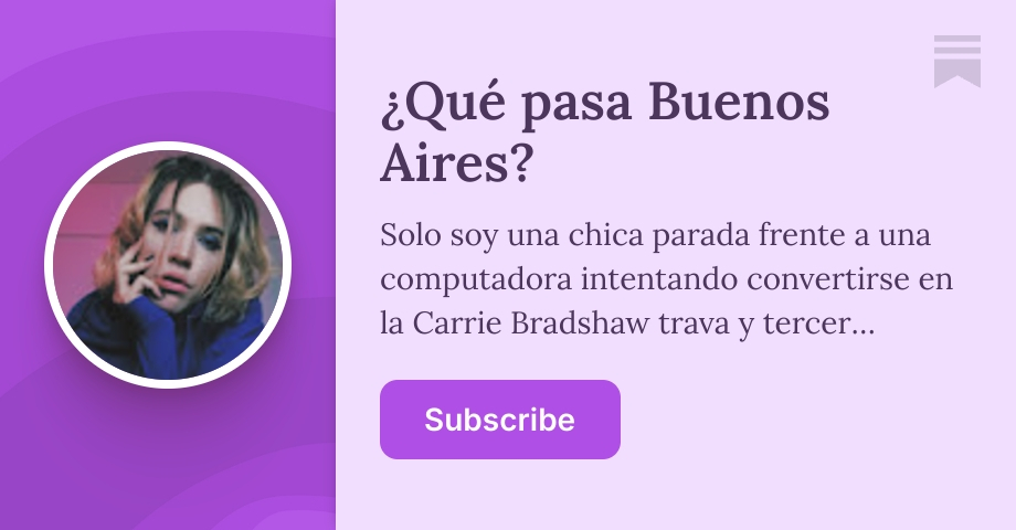 ¿Qué pasa Buenos Aires? | DonnaTefa | Substack