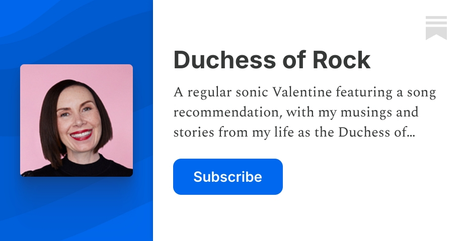 Duchess of Rock | Sarah Tomlinson | Substack