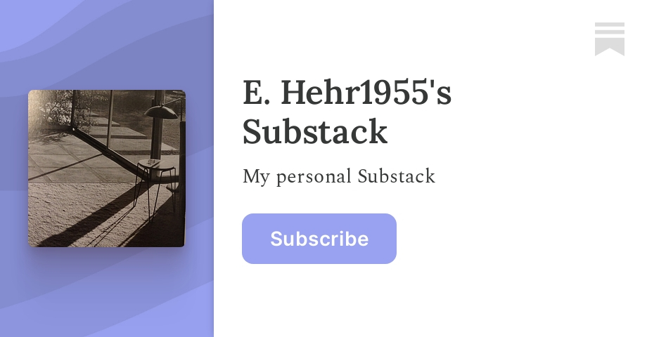 E. Hehr1955's Substack | Eric Hehr | Substack