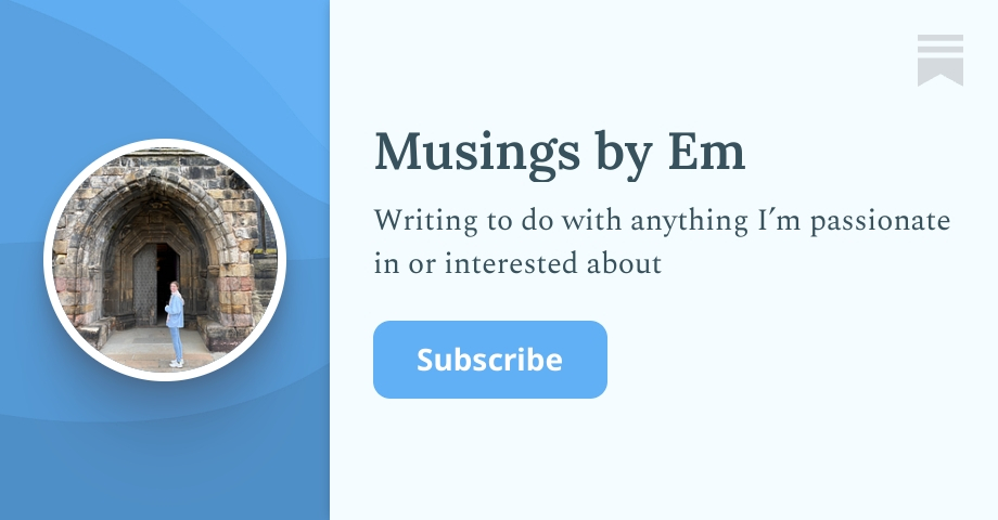 Musings By Em Emma K Dickinson Substack