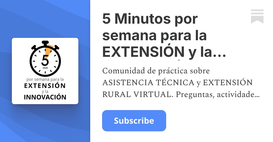 5 Minutos Por Semana Para La ExtensiÓn Y La InnovaciÓn Extensión