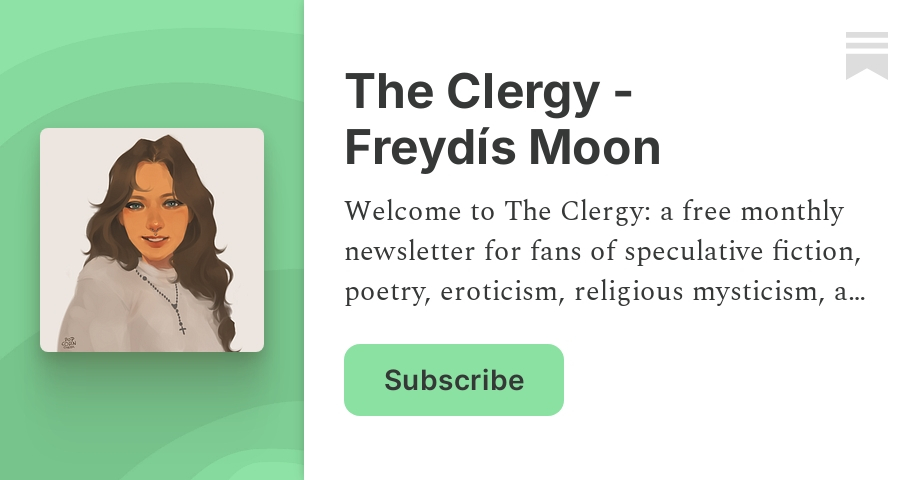 The Clergy - Freydís Moon | freydís ☽ | Substack