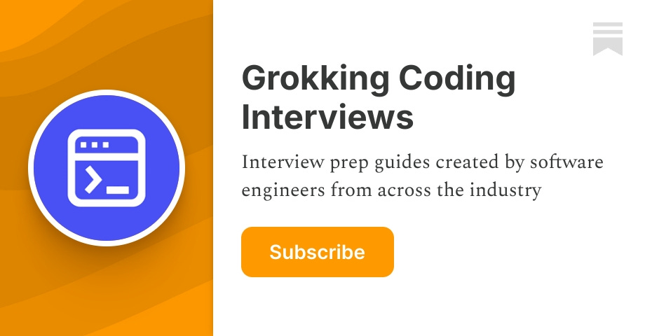 Grokking Coding Interviews | The Educative Team | Substack