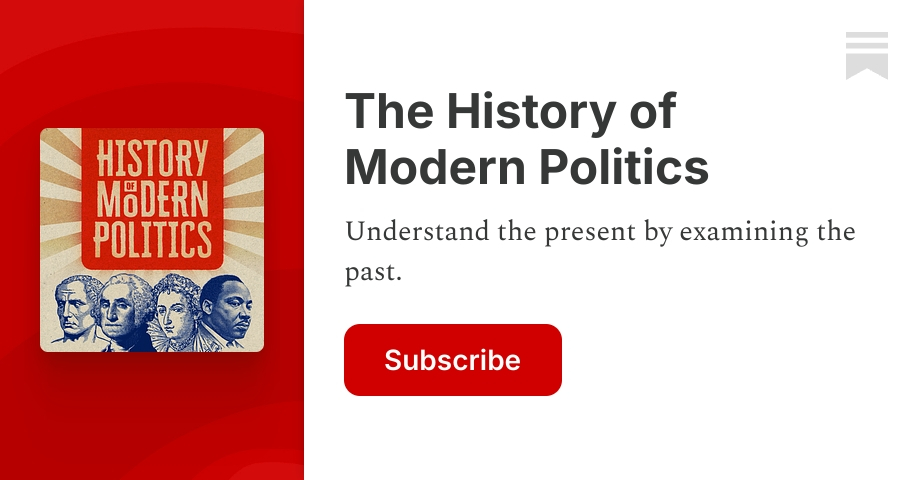 About - The History of Modern Politics
