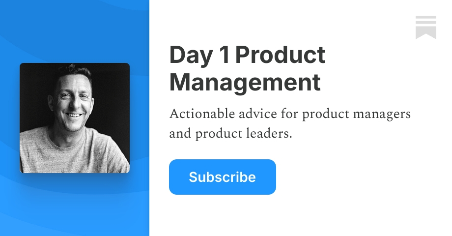 Day 1 Product Management Ian Mcallister Substack