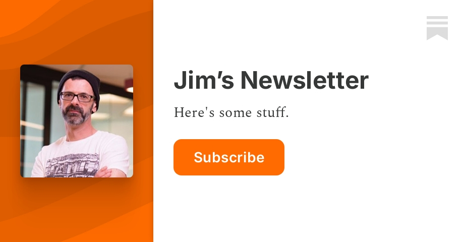 Jim’s Newsletter | Jim Orlando | Substack