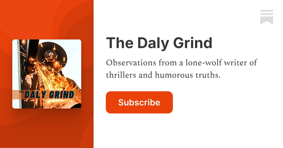 The Daly Grind | John A. Daly | Substack