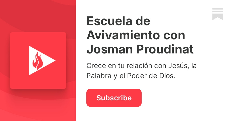 Escuela de Avivamiento con Josman Proudinat Substack