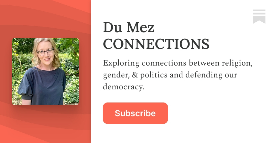 Du Mez CONNECTIONS | Kristin Du Mez | Substack