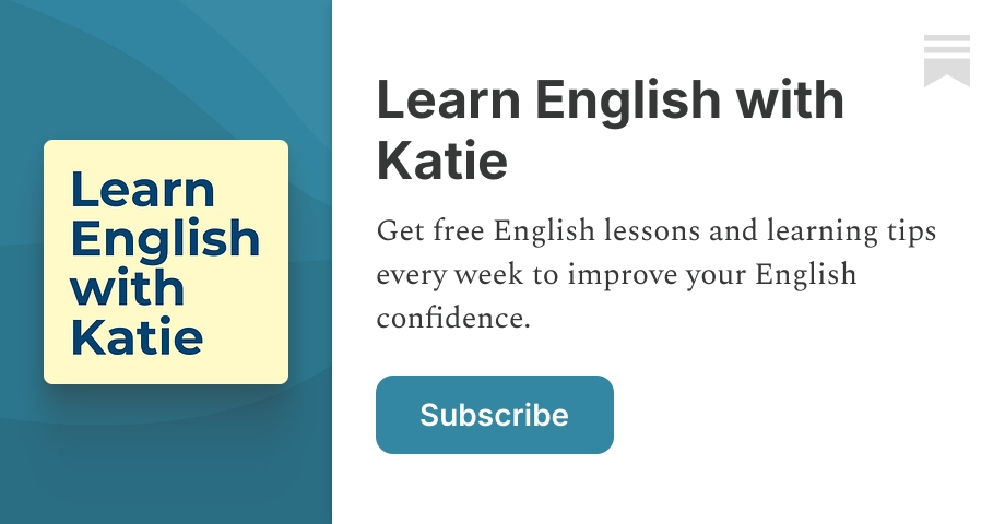 Learn English with Katie | Substack