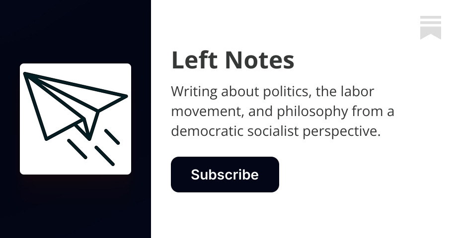 Left Notes Neal Meyer Substack
