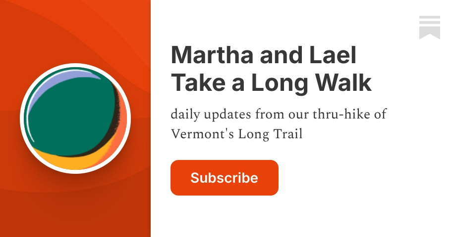 Martha and Lael Take a Long Walk | Substack