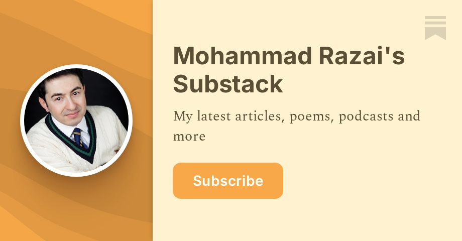 Mohammad Razai's Substack | Mohammad S Razai | Substack