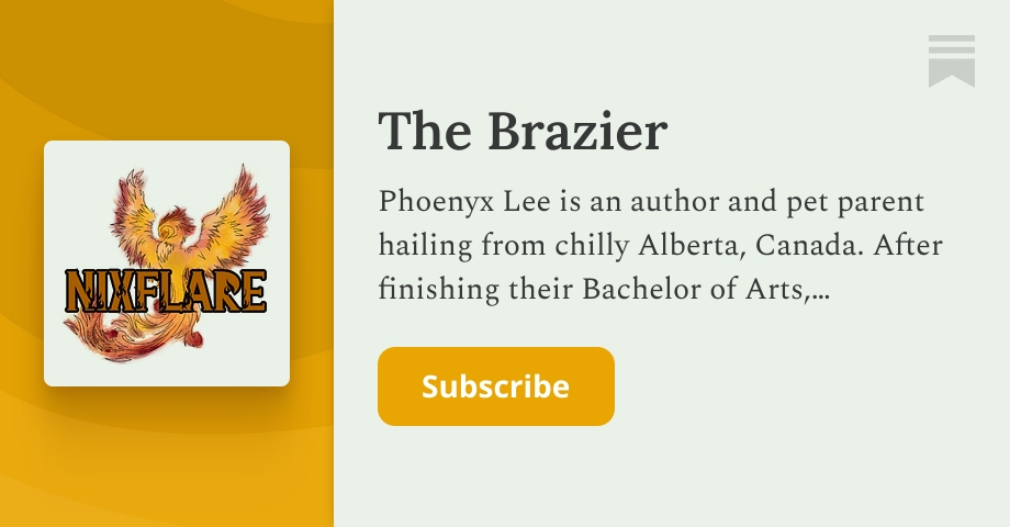 The Brazier | Phoenyx Lee | Substack