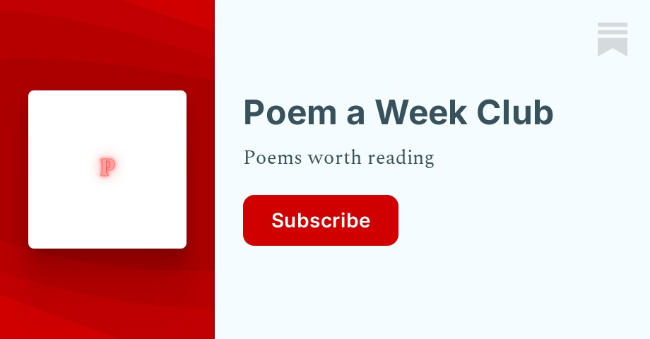 Poem a Week Club | Lyon | Substack