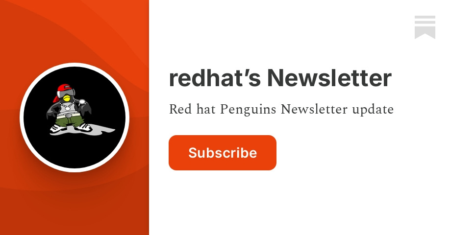 redhat’s Newsletter | redhat Penguin | Substack