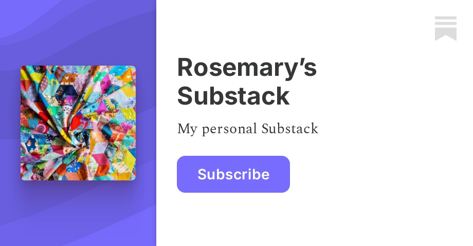 Rosemary’s Substack | Rosemary B | Substack