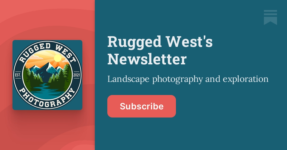 Rugged West's Newsletter | Rugged West Photography | Substack