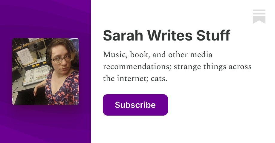 Sarah Writes Stuff | Substack