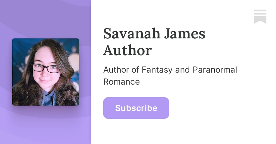 Savanah James Author | Substack