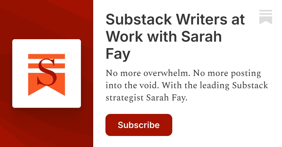 Substack Writers at Work with Sarah Fay | Substack