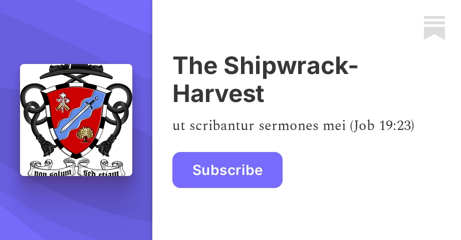 The Shipwrack-Harvest | Christopher M. Zelonis | Substack