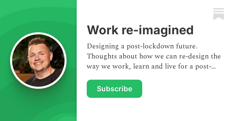 Work re-imagined | Simon Moxon | Substack
