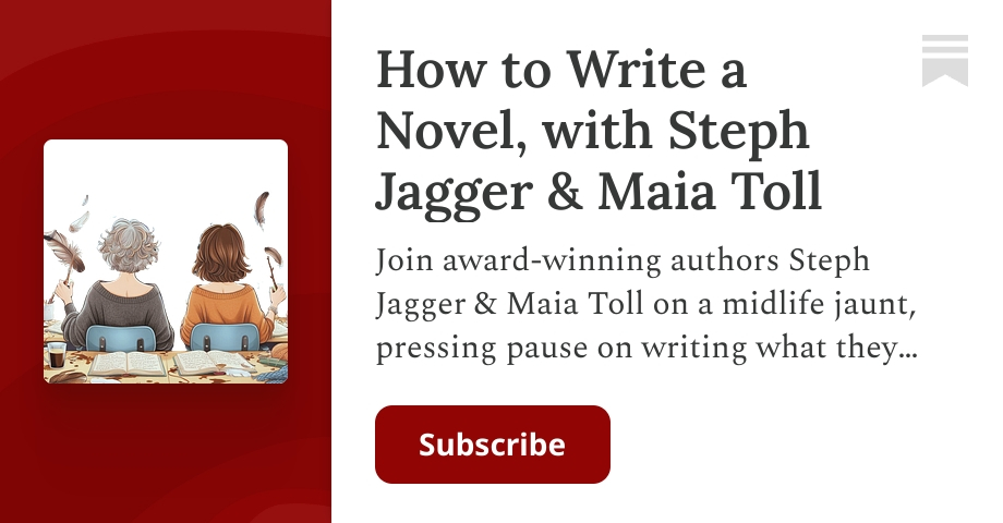 how-to-write-a-novel-with-steph-jagger-maia-toll-steph-maia