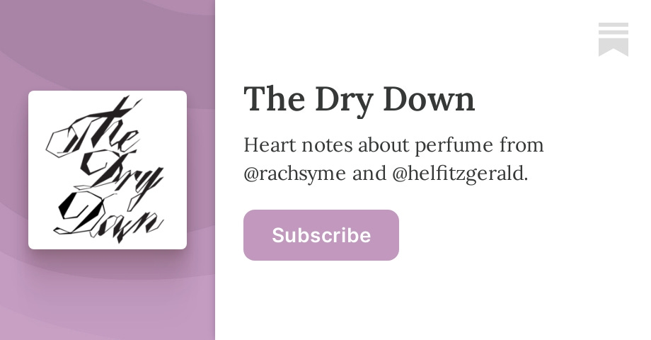 The Dry Down | Rachel | Substack