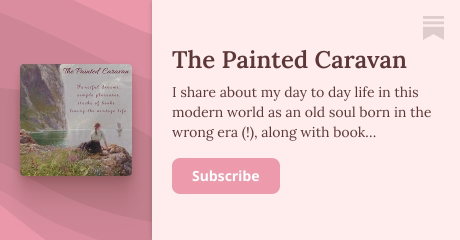 The Painted Caravan | Isabella Ann | Substack
