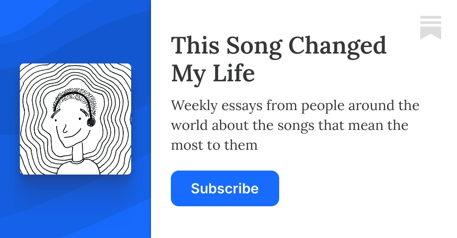 This Song Changed My Life | Grace Lilly | Substack