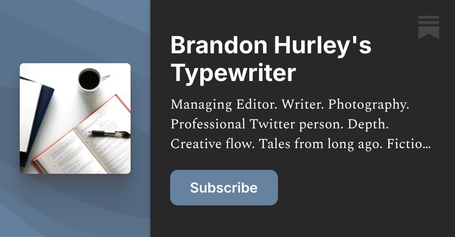 Brandon Hurley's Typewriter | Substack