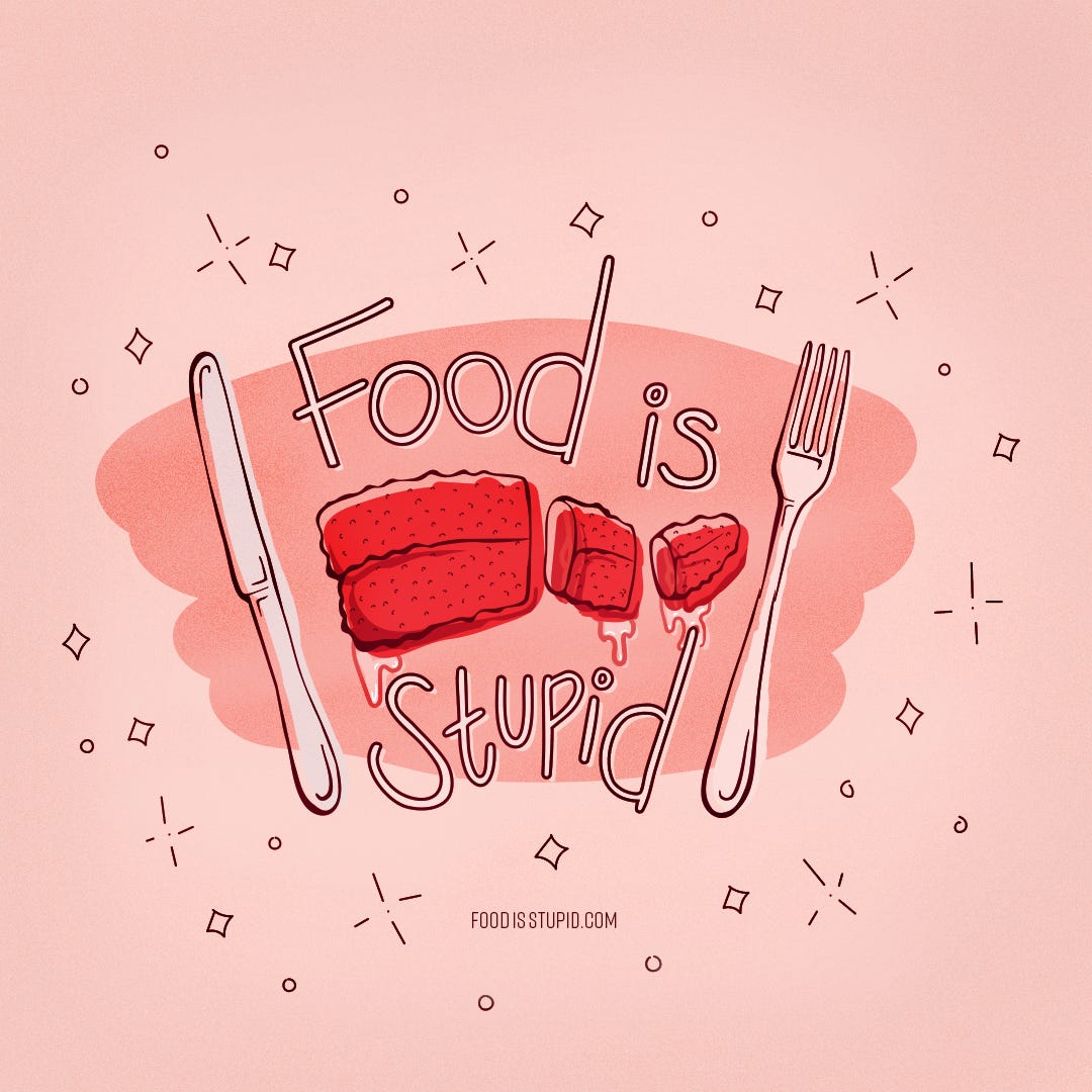 Artwork for Food is Stupid