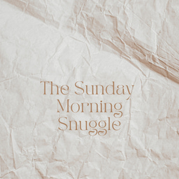 Artwork for The Sunday Morning Snuggle