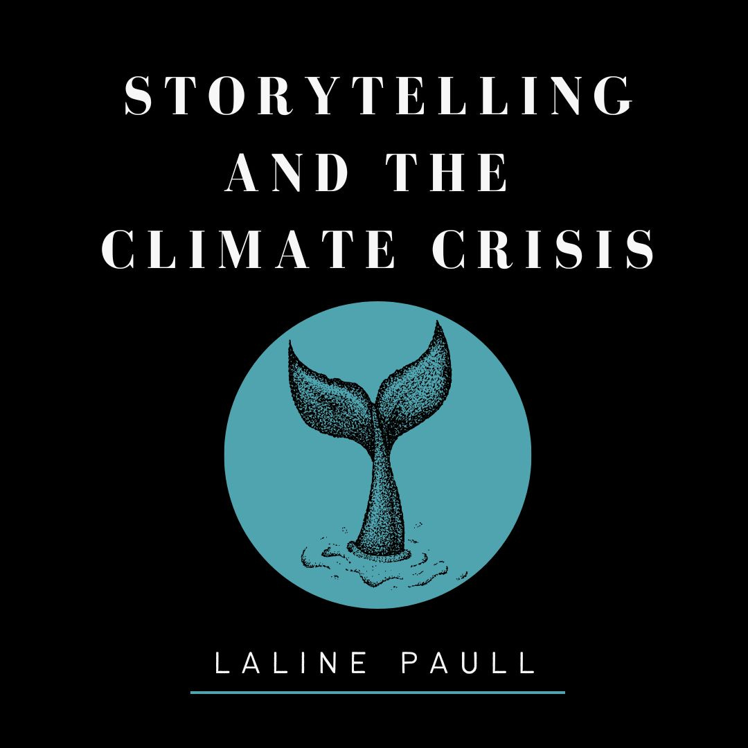 Storytelling and The Climate Crisis